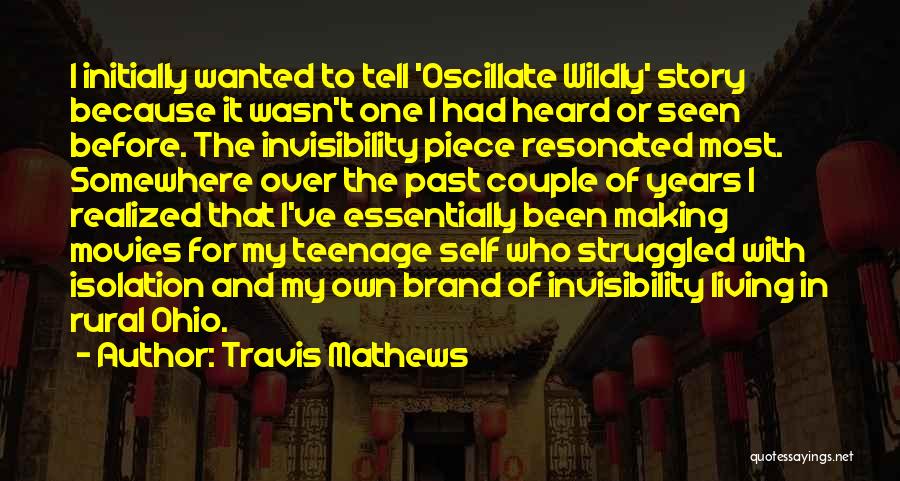 Travis Mathews Quotes 813310