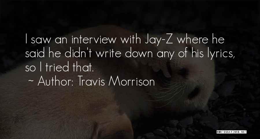 Travis Morrison Quotes 1780921