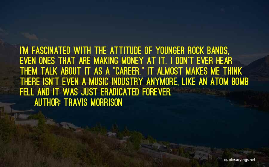 Travis Morrison Quotes 370442