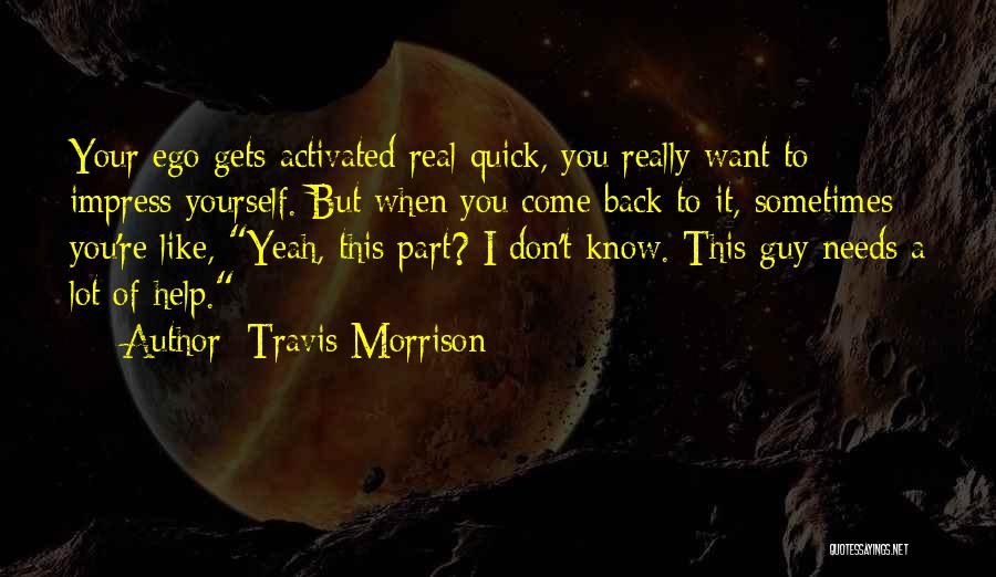 Travis Morrison Quotes 884442
