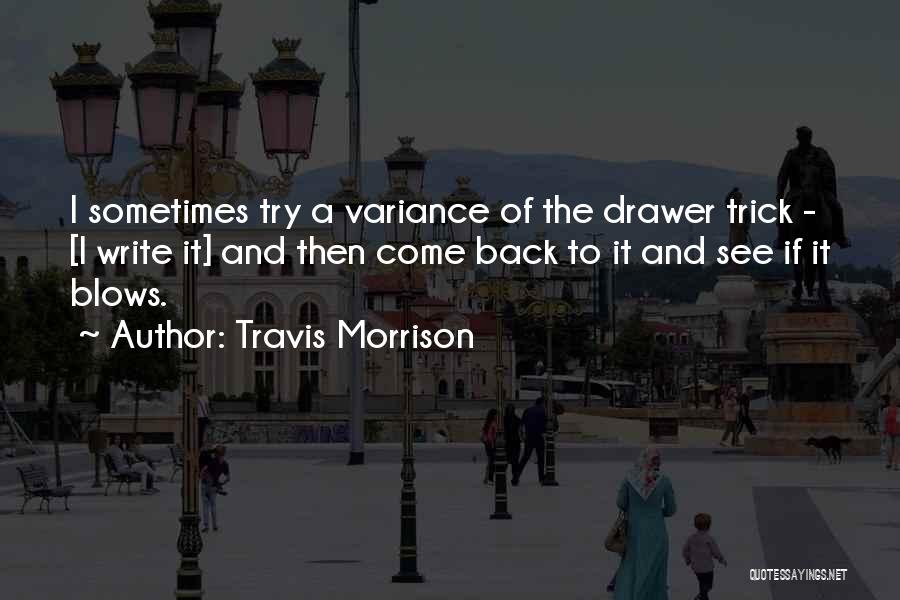 Travis Morrison Quotes 906785
