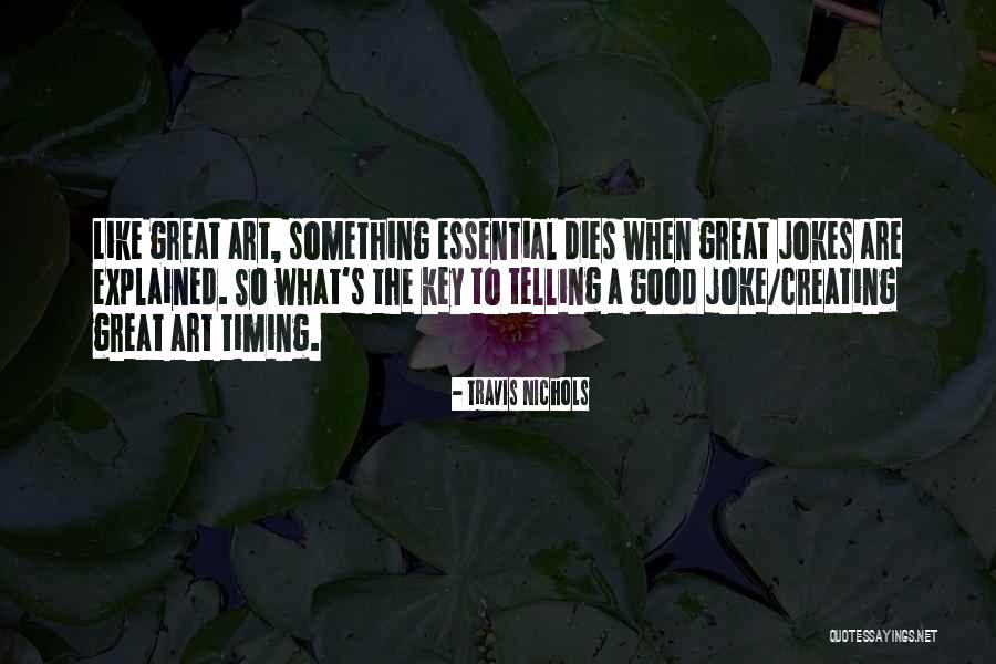Travis Nichols Quotes 883618 Travis Nichols Quotes 883618