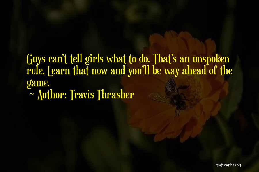Travis Thrasher Quotes 1251262
