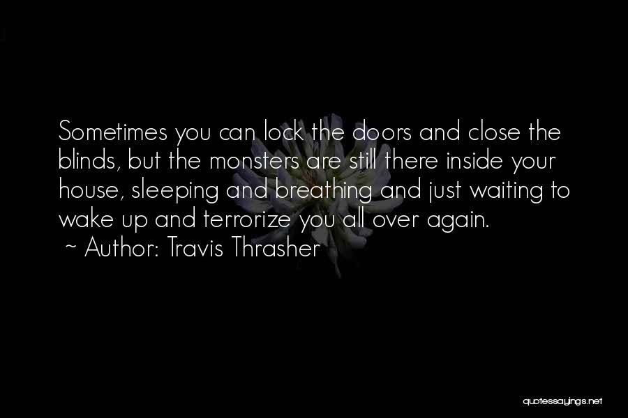 Travis Thrasher Quotes 1962003