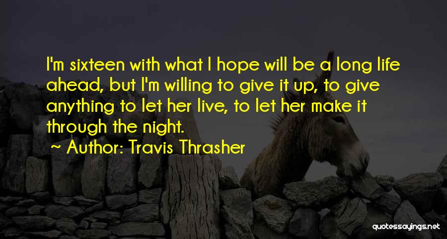 Travis Thrasher Quotes 2001082