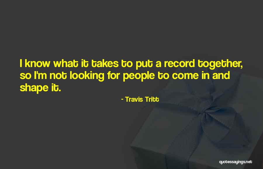 Travis Tritt Quotes 1519667