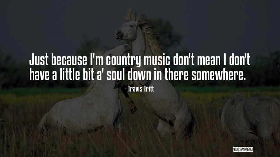 Travis Tritt Quotes 280096