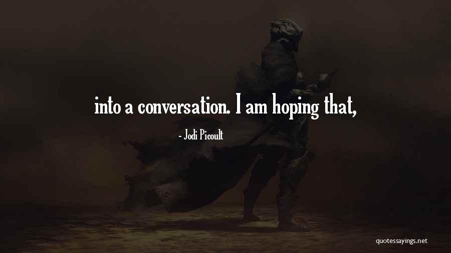 Travisscott Quotes By Jodi Picoult Travisscott Quotes By Jodi Picoult