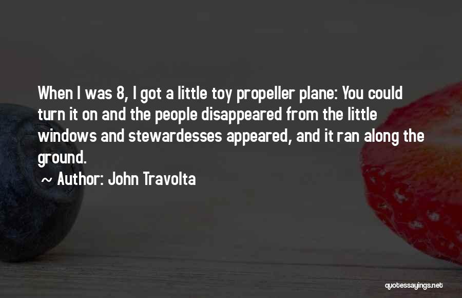 Travolta John Quotes By John Travolta