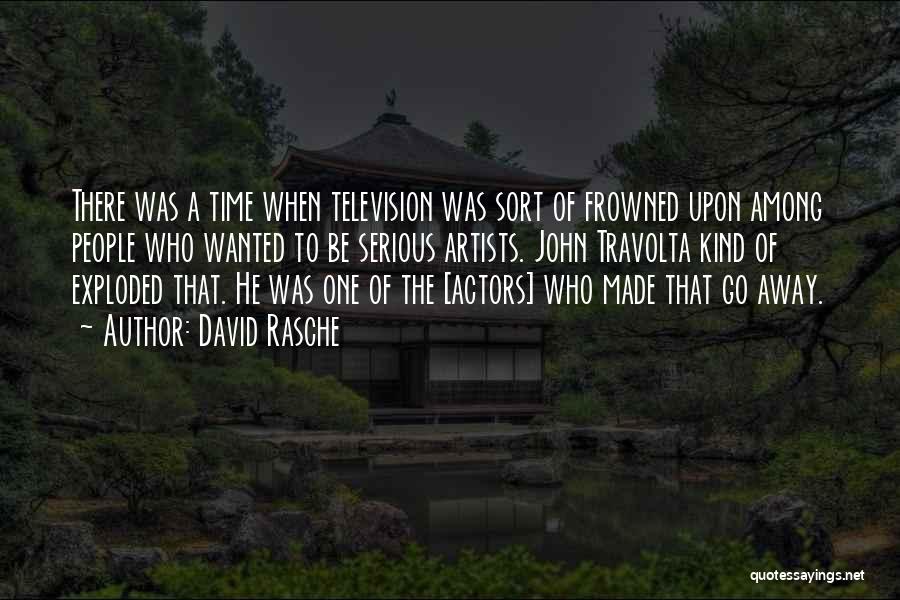 Travolta Quotes By David Rasche