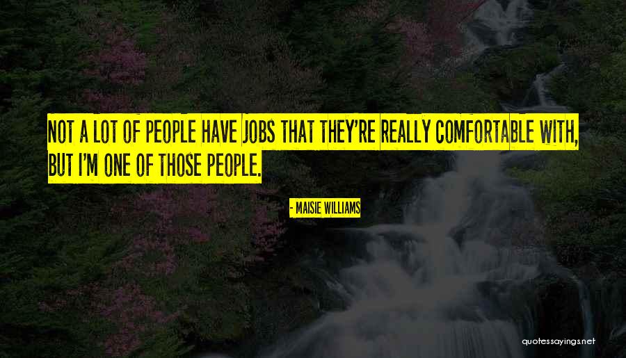 Travorite Quotes By Maisie Williams Travorite Quotes By Maisie Williams