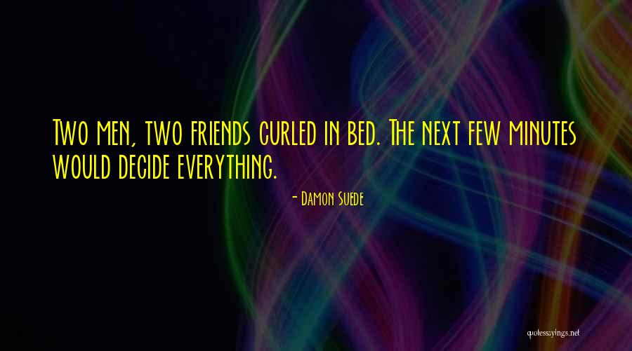 Traweek Dallas Quotes By Damon Suede Traweek Dallas Quotes By Damon Suede
