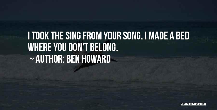 Traxinger Stephanie Quotes By Ben Howard