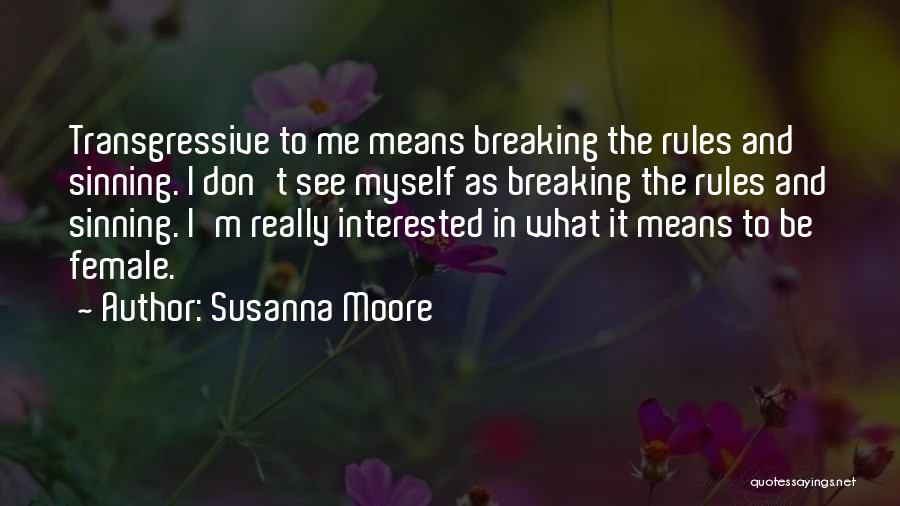 Traxinger Stephanie Quotes By Susanna Moore