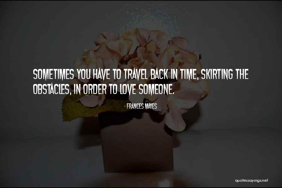 Traycee England Quotes By Frances Mayes Traycee England Quotes By Frances Mayes