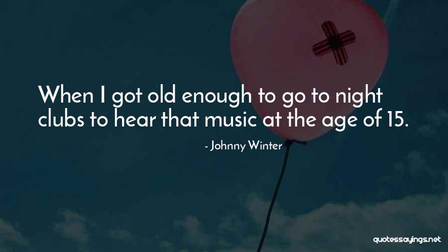 Traycee England Quotes By Johnny Winter Traycee England Quotes By Johnny Winter
