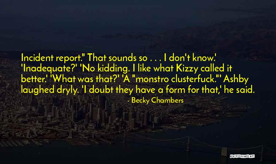 Trayendo Esperanza Quotes By Becky Chambers Trayendo Esperanza Quotes By Becky Chambers