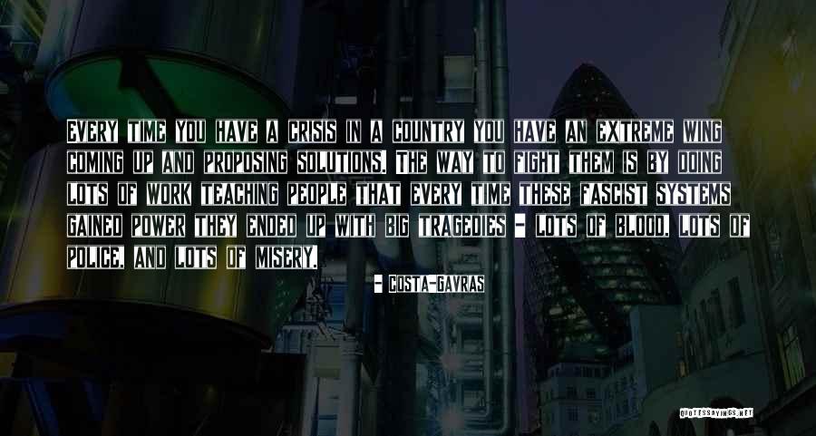 Trayendo Esperanza Quotes By Costa-Gavras Trayendo Esperanza Quotes By Costa-Gavras