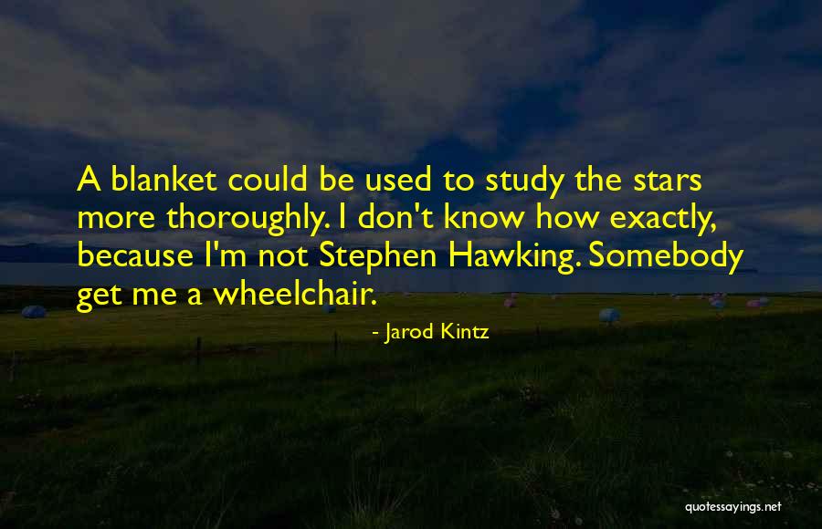 Trayendo Todo Quotes By Jarod Kintz Trayendo Todo Quotes By Jarod Kintz