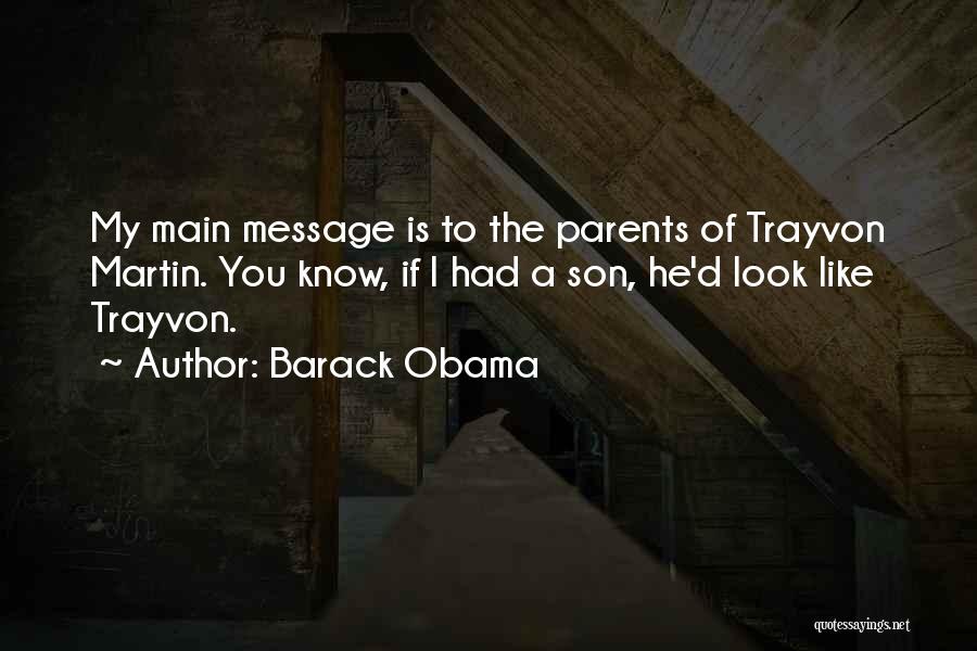 Trayvon Quotes By Barack Obama