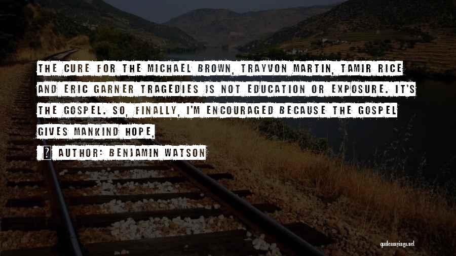 Trayvon Quotes By Benjamin Watson