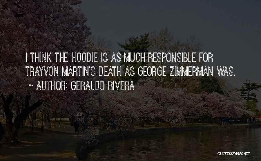 Trayvon Quotes By Geraldo Rivera
