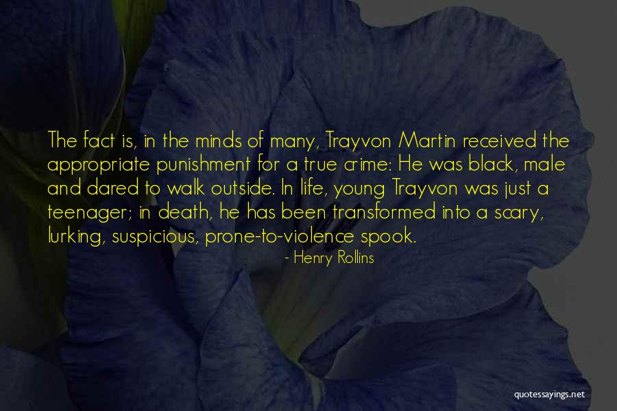 Trayvon Quotes By Henry Rollins