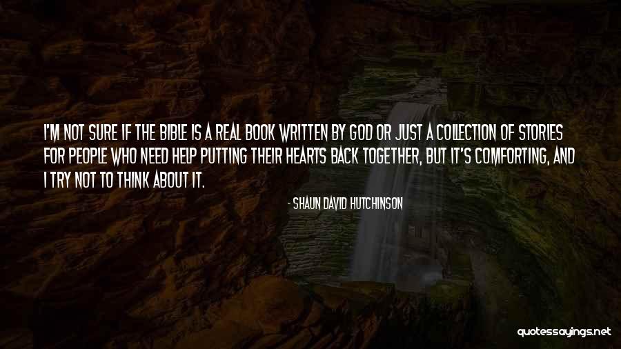 Traywick Carmen Quotes By Shaun David Hutchinson Traywick Carmen Quotes By Shaun David Hutchinson