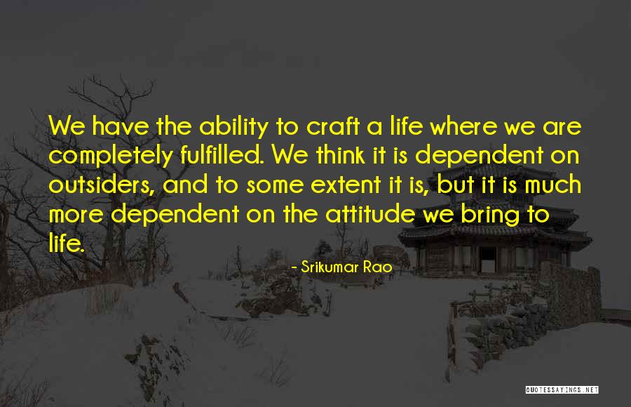 Trazia Rae Quotes By Srikumar Rao Trazia Rae Quotes By Srikumar Rao