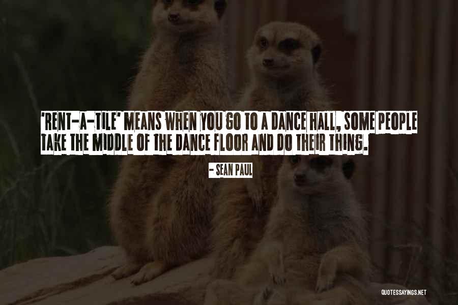 Trazidex Quotes By Sean Paul Trazidex Quotes By Sean Paul