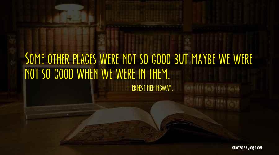 Trbet Quotes By Ernest Hemingway, Trbet Quotes By Ernest Hemingway,
