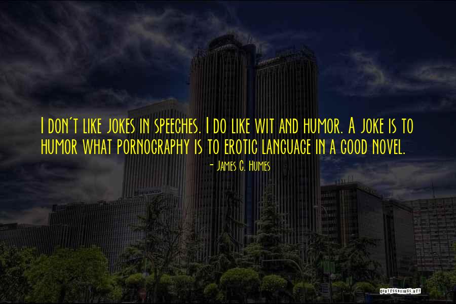 Trbovic Ozrem Gornji Milanovac Quotes By James C. Humes Trbovic Ozrem Gornji Milanovac Quotes By James C. Humes