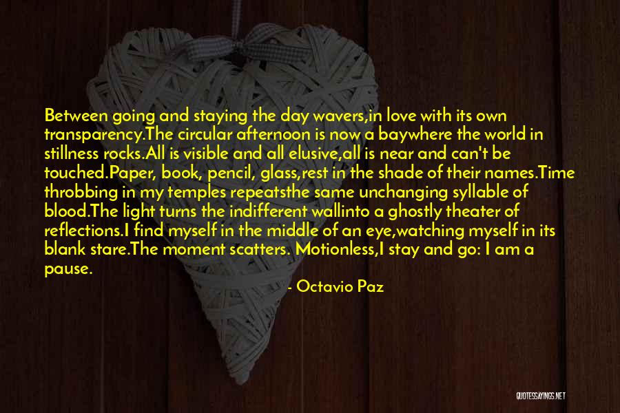 Trcia Davis Quotes By Octavio Paz Trcia Davis Quotes By Octavio Paz