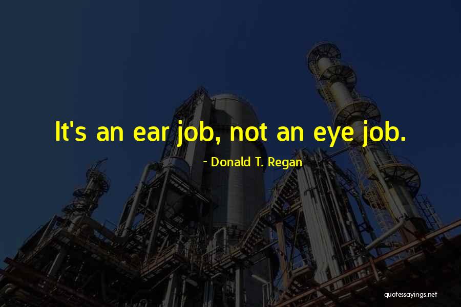 Trdenik Quotes By Donald T. Regan Trdenik Quotes By Donald T. Regan