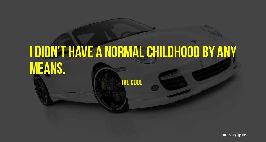 Tre Cool Quotes 1149631 Tre Cool Quotes 1149631