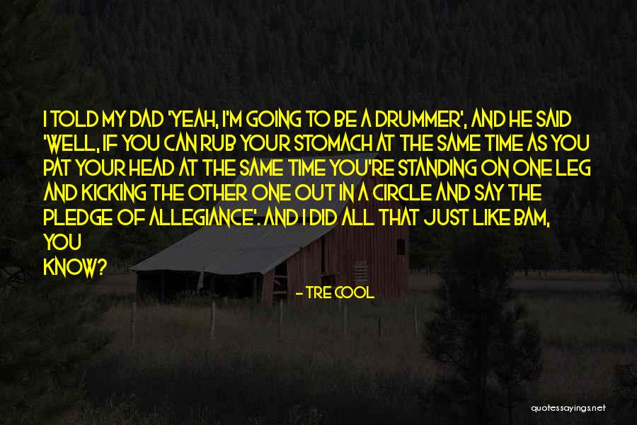 Tre Cool Quotes 1591393