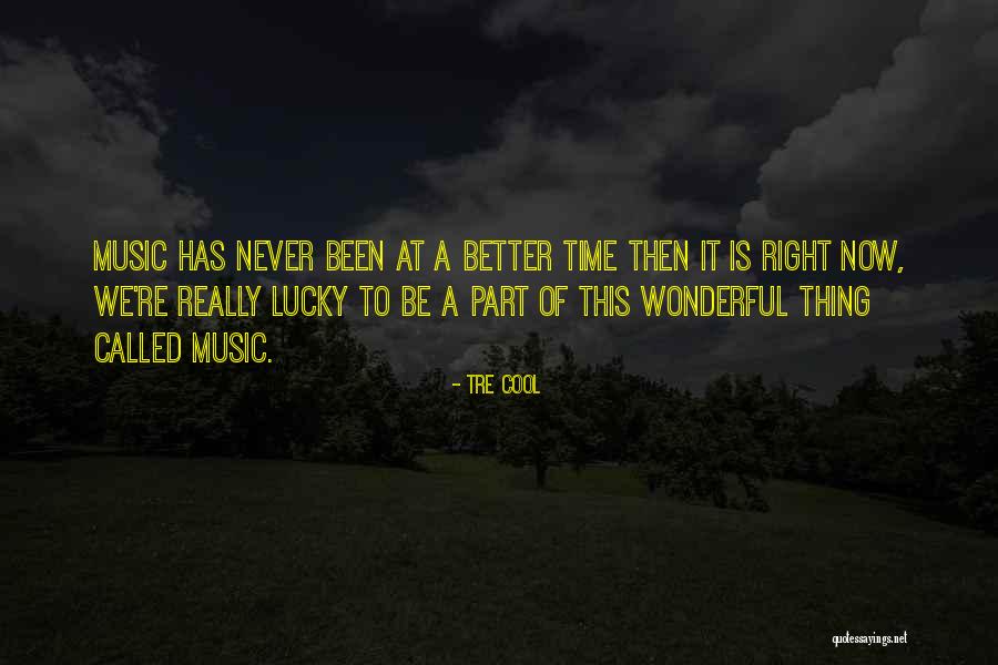 Tre Cool Quotes 1791859 Tre Cool Quotes 1791859