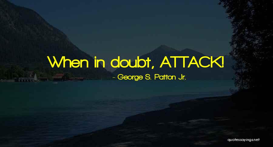 Tre Honn Te Quotes By George S. Patton Jr. Tre Honn Te Quotes By George S. Patton Jr.
