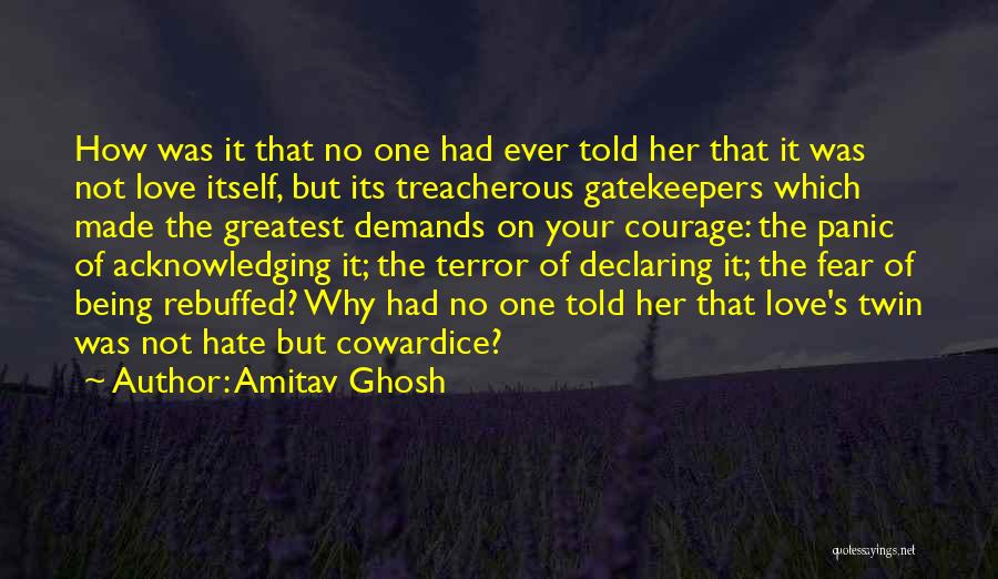 Treacherous Love Quotes By Amitav Ghosh