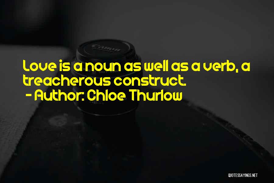 Treacherous Love Quotes By Chloe Thurlow