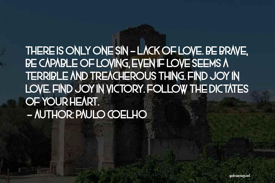 Treacherous Love Quotes By Paulo Coelho