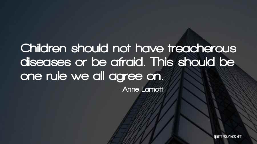 Treacherous Quotes By Anne Lamott Treacherous Quotes By Anne Lamott