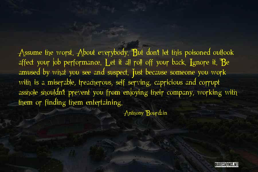 Treacherous Quotes By Anthony Bourdain Treacherous Quotes By Anthony Bourdain