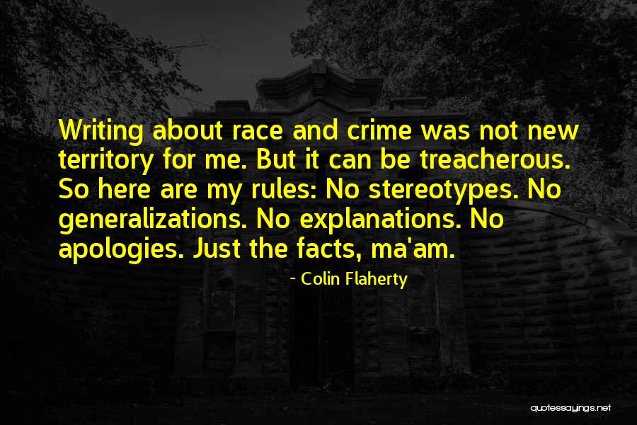 Treacherous Quotes By Colin Flaherty Treacherous Quotes By Colin Flaherty