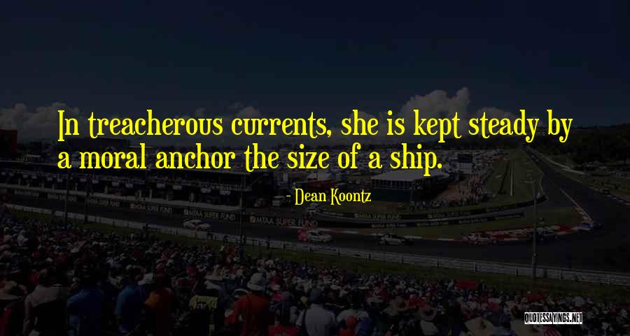 Treacherous Quotes By Dean Koontz Treacherous Quotes By Dean Koontz