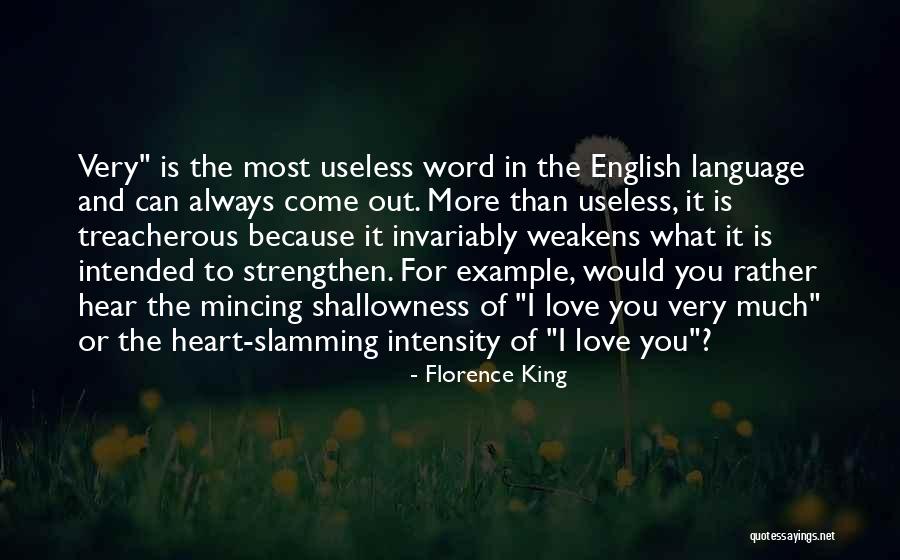 Treacherous Quotes By Florence King Treacherous Quotes By Florence King