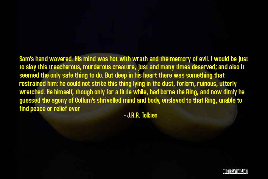 Treacherous Quotes By J.R.R. Tolkien Treacherous Quotes By J.R.R. Tolkien