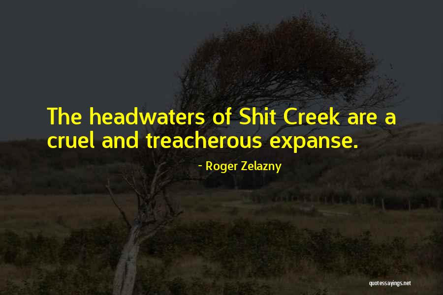 Treacherous Quotes By Roger Zelazny Treacherous Quotes By Roger Zelazny