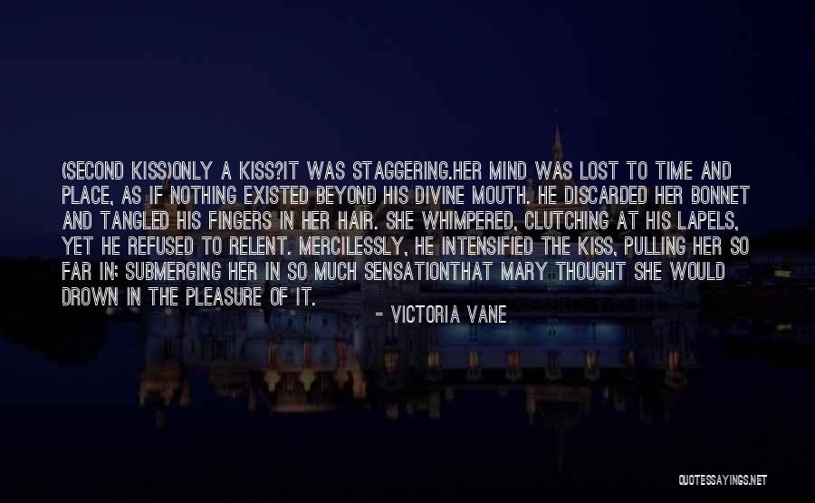 Treacherous Quotes By Victoria Vane Treacherous Quotes By Victoria Vane