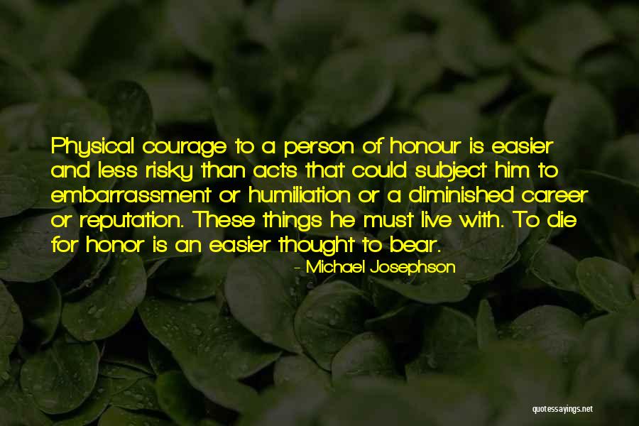 Treacherously With Wife Quotes By Michael Josephson Treacherously With Wife Quotes By Michael Josephson